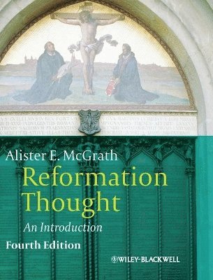 Alister E. McGrath - Reformation Thought, Inbunden