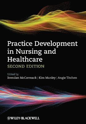 bokomslag Practice Development in Nursing and Healthcare