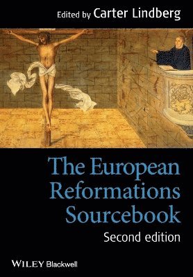 Carter Lindberg - European Reformations Sourcebook, Häftad