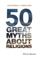 bokomslag 50 Great Myths About Religions