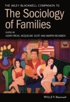 bokomslag The Wiley Blackwell Companion to the Sociology of Families