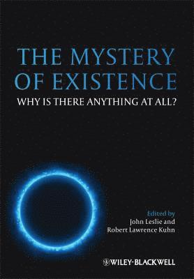John Leslie, Robert Lawrence Kuhn, Canada) Leslie, John (University of Guelph, US) Kuhn, Robert Lawrence (Host of Closer to the Truth on PBS - Mystery of Existence, Häftad