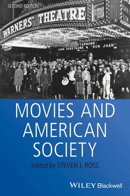 Steven J. Ross - Movies and American Society, Häftad