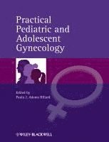 Practical Pediatric and Adolescent Gynecology 1