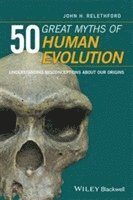 bokomslag 50 Great Myths of Human Evolution