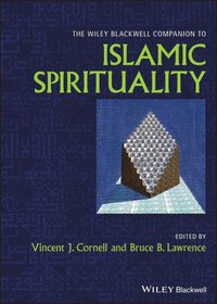 bokomslag The Wiley Blackwell Companion to Islamic Spirituality