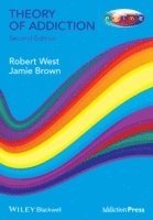 Robert West, Jamie Brown - Theory of Addiction, Häftad