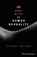 Pepper Schwartz, Martha Kempner - 50 Great Myths of Human Sexuality, Häftad