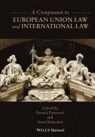 Dennis Patterson, Anna Södersten - Companion to European Union Law and International Law, Inbunden
