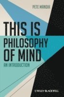 bokomslag This is Philosophy of Mind - An Introduction