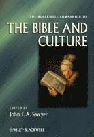 bokomslag The Blackwell Companion to the Bible and Culture