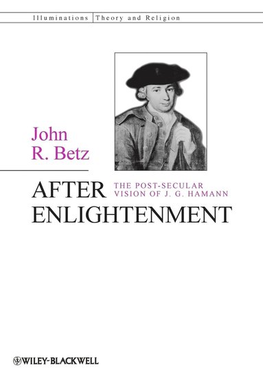 John R. Betz - After Enlightenment, Häftad