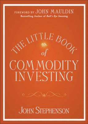 bokomslag The Little Book of Commodity Investing