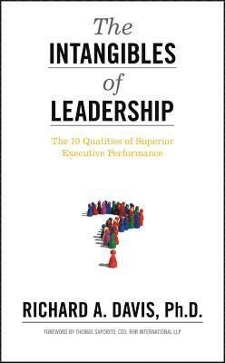 Richard A. Davis - Intangibles of Leadership, Inbunden