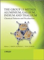 bokomslag The Group 13 Metals Aluminium, Gallium, Indium and Thallium