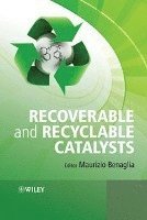 bokomslag Recoverable and Recyclable Catalysts