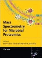 Haroun N. Shah, Saheer Gharbia - Mass Spectrometry for Microbial Proteomics, Inbunden