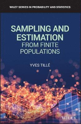 Yves Tille - Sampling and Estimation from Finite Populations, Inbunden