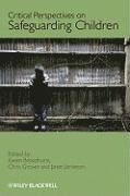 Critical Perspectives on Safeguarding Children 1