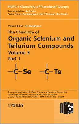 Zvi Rappoport, Jerusalem) Rappoport, Zvi (The Hebrew University, Joel F. Liebman, Joel F Liebman, Ilan Marek - Chemistry of Organic Selenium and Tellurium Compounds, Volume 3, Inbunden