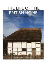bokomslag The Life of the British Home