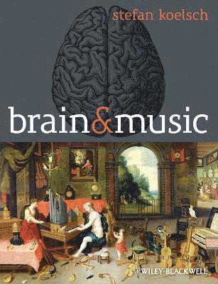 Stefan Koelsch - Brain and Music, Häftad