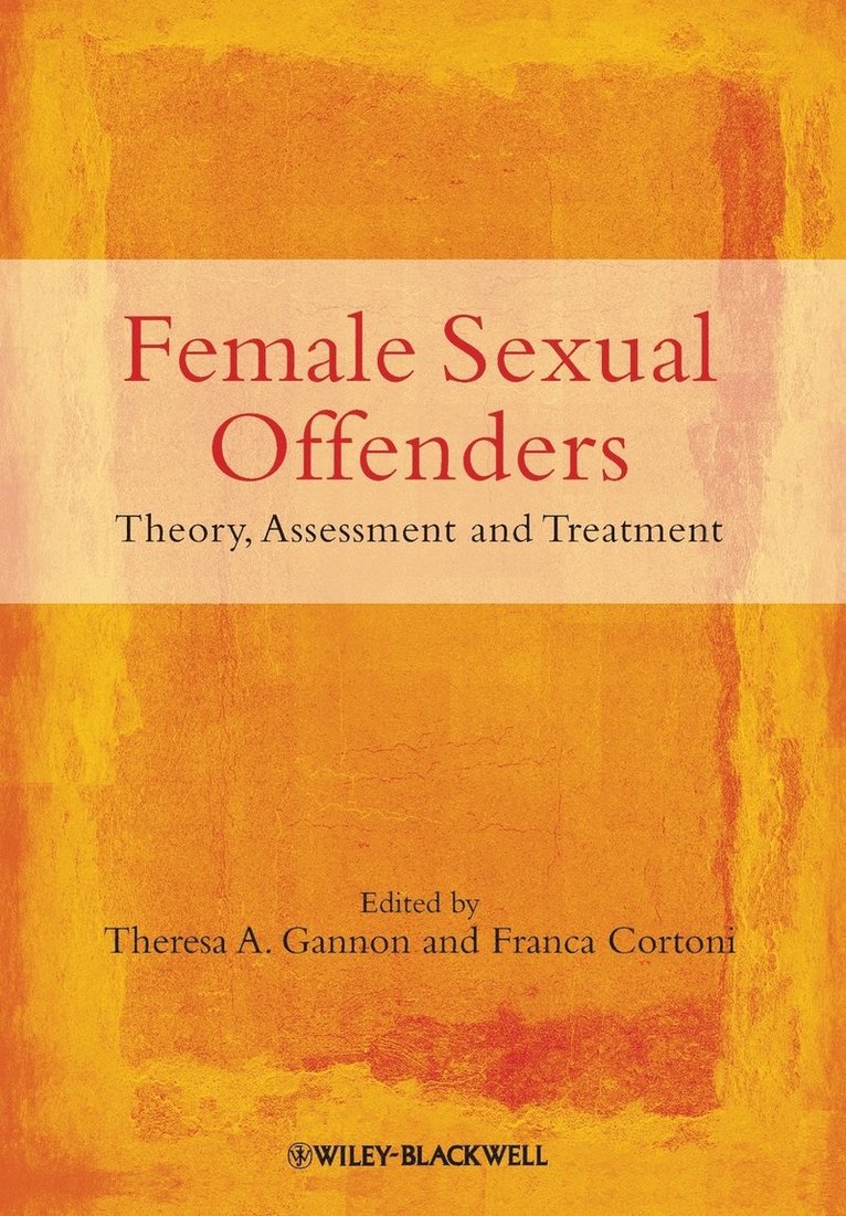 Gannon, Theresa A. Gannon, Franca Cortoni, Theresa A Gannon - Female Sexual Offenders, Häftad