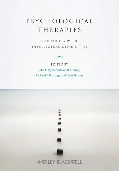 John L. Taylor, William R. Lindsay, Richard P. Hastings, Chris Hatton - Psychological Therapies for Adults with Intellectual Disabilities, Häftad
