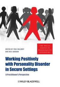bokomslag Working Positively with Personality Disorder in Secure Settings