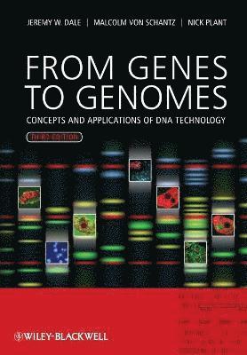 Jeremy W. Dale, Malcolm von Schantz, Nicholas Plant, UK) Dale, Jeremy W. (University of Surrey, UK) von Schantz, Malcolm (University of Surrey, UK) Plant, Nicholas (University of Surrey, Malcolm Von Schantz, Malcolm Von Schantz - From Genes to Genomes, Häftad