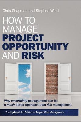 How to Manage Project Opportunity and Risk 1