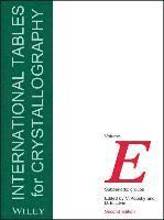International Tables for Crystallography, Volume E 1