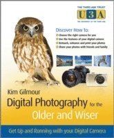Kim Gilmour - Digital Photography for the Older and Wiser, Häftad