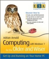 Computing with Windows 7 for the Older and Wiser: Get Up and Running on Your Home PC 1