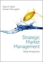 bokomslag Strategic Market Management: Global Perspectives, First Edition