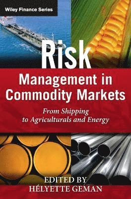 Risk Management in Commodity Markets 1