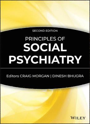Craig Morgan, Craig Morgan, Dinesh Bhugra - Principles of Social Psychiatry, Inbunden