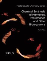 bokomslag Chemical Synthesis of Hormones, Pheromones and Other Bioregulators