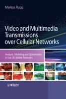 bokomslag Video and Multimedia Transmissions over Cellular Networks