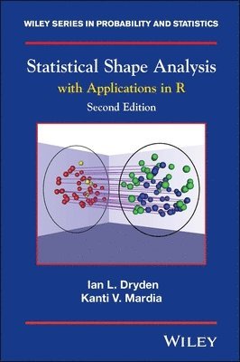 Ian L. Dryden, Kanti V. Mardia - Statistical Shape Analysis, Inbunden