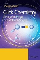 bokomslag Click Chemistry for Biotechnology and Materials Science