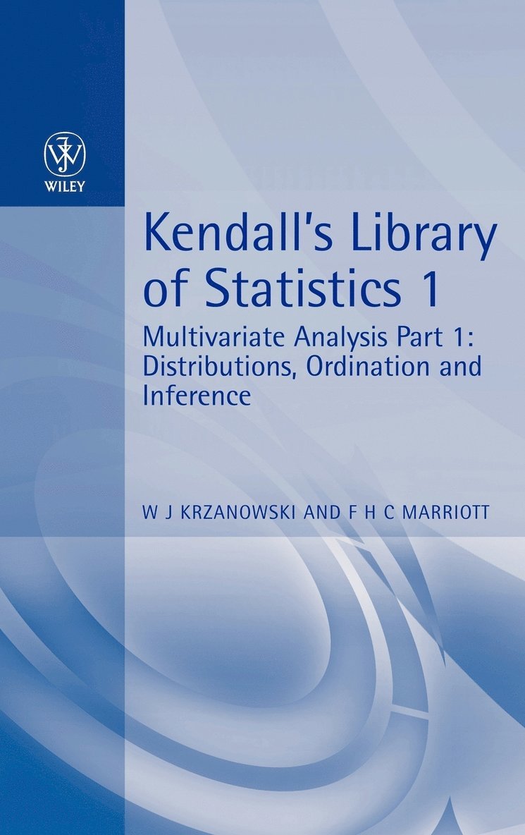 W J Krzanowski, F H C Marriott - Krzanowski, W: Multivariate Analysis, Volume 1, Part 1, Inbunden