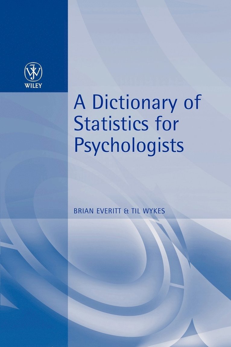 A Dictionary of Statistics for Psychologists 1