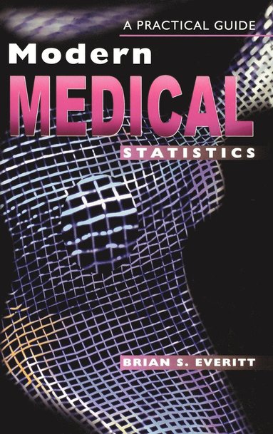 Brian S. Everitt - Modern Medical Statistics, Inbunden