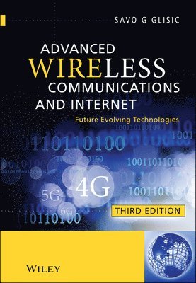 Savo G. Glisic - Advanced Wireless Communications and Internet, Inbunden