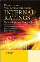 Developing, Validating and Using Internal Ratings 1