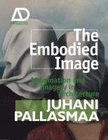 The Embodied Image 1