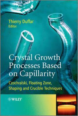 bokomslag Crystal Growth Processes Based on Capillarity