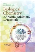 bokomslag Biological Chemistry of Arsenic, Antimony and Bismuth