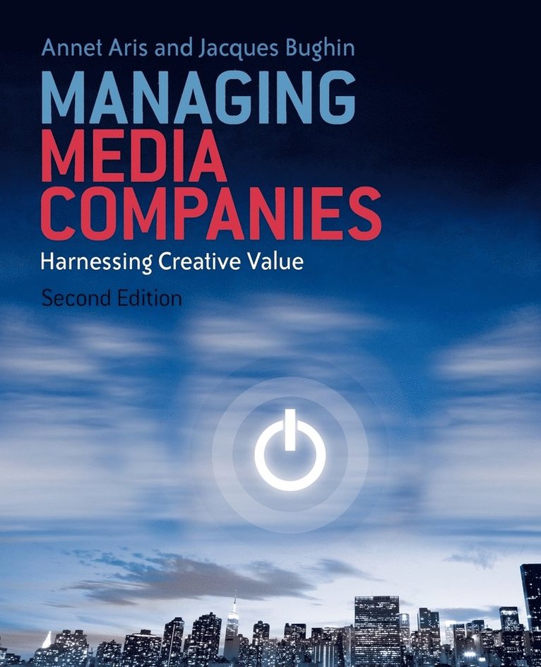 Annet Aris, Jacques Bughin - Managing Media Companies, Häftad